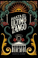 Hasta el último tango (Spanish Edition) B0FGWY9DVK Book Cover