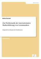 Zur Problematik Der Internationalen Markenfuhrung Von Luxusmarken 3838698428 Book Cover