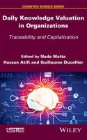 Daily Knowledge Valuation in Organizations: Traceability and Capitalization 1848218575 Book Cover