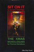 Sit on It / The Xmas Monologues 1877319139 Book Cover