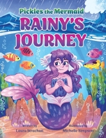 Pickles the Mermaid: Rainy's Journey 1779444400 Book Cover