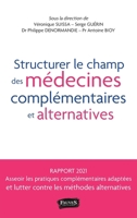 Structurer le champ des médecines complémentaires et alternatives: et lutter contre les méthodes alternatives (French Edition) B09HMW2W2S Book Cover