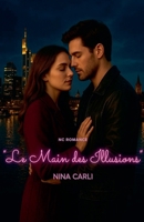 Le Main des Illusions (NC Romance) (French Edition) B0G75QTC3M Book Cover