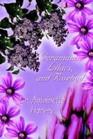 Geraniums, Lilacs, and Rosebuds 141070789X Book Cover