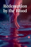 Redemption by the Blood 9862005556 Book Cover