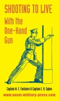 Shooting to Live: With the One Hand Gun 035902453X Book Cover