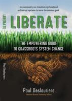 Liberate: The Empowering Guide to Grassroots System Change 0977183351 Book Cover
