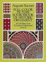 Full-Color Picture Sourcebook of Historic Ornament: All 120 Plates from "L'Ornement Polychrome," Series II 0486260968 Book Cover