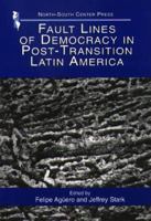 Fault Lines of Democracy in Post-Transition Latin America 1574540467 Book Cover