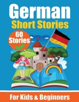 60 Short Stories in German A Dual-Language Book in English and German: A German Learning Book for Children and Beginners Learn German Language Through ... Stories for Young Minds English - German 3758411424 Book Cover