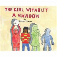 The Girl Without A Shadow 1478762756 Book Cover