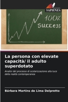 La persona con elevate capacità/ il adulto superdotato (Italian Edition) 6209858562 Book Cover