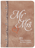 Mr Mrs: 365 Daily Devotions for Busy Couples 1424561892 Book Cover