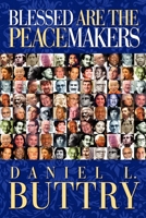 Blessed Are the Peacemakers 1934879231 Book Cover