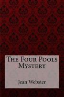 The Four Pools Mystery 1722857951 Book Cover