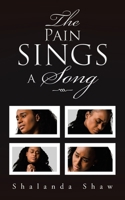 The Pain Sings a Song 1504900960 Book Cover