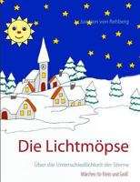 Die Lichtmöpse: Über die Unterschiedlichkeit der Sterne 3743128292 Book Cover