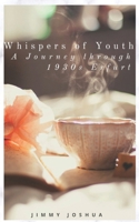 Whispers of Youth : A Memoir: A Journey Through 1930s Erfurt B0CNYL217J Book Cover