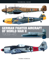 German Fighter Aircraft of World War II: 1939-45 (Technical Guide series) 1782749705 Book Cover