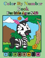 Color by Number Book For Kids Ages 8-12: Animals, Flowers, Birds, Robot, Halloween, Spooky Secret and Pretty Patterns. null Book Cover