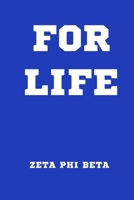 For Life Zeta Phi Beta: Sorority Sister Journal, Blank Lined Notebook With 110 Pages, 6 x 9 Inches 1712353438 Book Cover