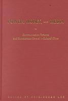Power, Money, and Media: Communication Patterns and Bureaucratic Control in Cultural China (Media Topographies) 0810117878 Book Cover