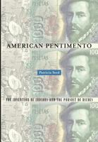 American Pentimento: The Invention of Indians and the Pursuit of Riches (Public Worlds, V. 7) 0816637660 Book Cover