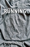 Running: A three act play dedicated to runners everywhere 1917293976 Book Cover