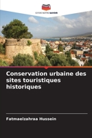 Conservation urbaine des sites touristiques historiques 6204172700 Book Cover