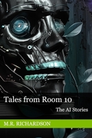 Tales from Room 10: The AI Stories 1949568083 Book Cover