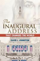 The Inaugural Address That Changed the World 0999219901 Book Cover