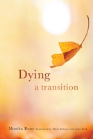 Dying: A Transition 0231170882 Book Cover