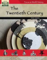 Focus On World History: The Twentieth Century:grades 7-9 (Focus on World History) 0825143713 Book Cover