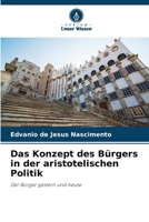 Das Konzept des Bürgers in der aristotelischen Politik (German Edition) 6209167624 Book Cover