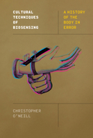 Cultural Techniques of Biosensing: A History of the Body in Error (Sensing Media: Aesthetics, Philosophy, and Cultures of Media) 1503647501 Book Cover