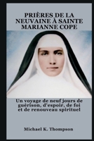 PRIÈRES DE LA NEUVAINE À SAINTE MARIANNE COPE: Un voyage de neuf jours de guérison, d'espoir, de foi et de renouveau spirituel (French Edition) B0FGPLXT51 Book Cover