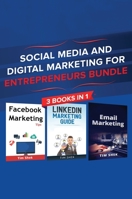 Social Media and Digital Marketing for Entrepreneurs Bundle: Cost Effective Facebook, LinkedIn, Instagram Marketing Strategy to Build a Personal Brand 1922300128 Book Cover