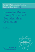 Brownian Motion, Hardy Spaces and Bounded Mean Oscillation (London Mathematical Society Lecture Note Series) 0521215129 Book Cover