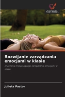 Rozwijanie zarzadzania emocjami w klasie (Polish Edition) 6208005949 Book Cover
