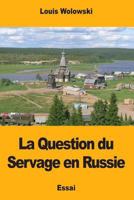 La Question du Servage en Russie 1978104871 Book Cover