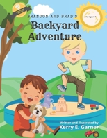 Brandon and Brad's Backyard Adventure B0B4FQ5HR5 Book Cover