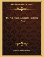 The American Academy In Rome 1104477580 Book Cover