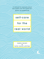 Self-care for the Real World 1419736779 Book Cover
