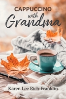 Cappuccino with Grandma B0CW65T3BB Book Cover