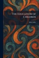 The Education of Children 1025521641 Book Cover