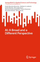 AI: A Broad and a Different Perspective (SpringerBriefs in Applied Sciences and Technology) 3031805992 Book Cover
