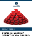 Einführung in Die Struktur Von Gruppen (German Edition) 6207777190 Book Cover