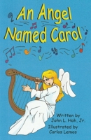 An Angel Named Carol B0DK1RN4TP Book Cover