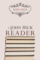 A John Hick Reader 1610975626 Book Cover