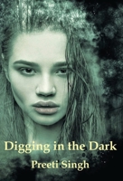 Digging in the Dark (In the Darkness) 1951384474 Book Cover